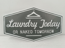 Laundry Today Metal Sign 12x20in