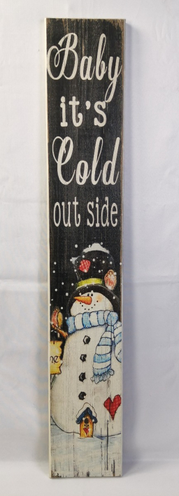 Baby Its Cold Wooden Sign 48in